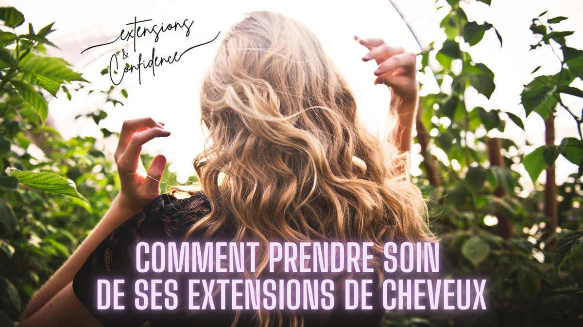 Nos conseils pour bien choisir vos extensions cheveux - Gouiran Beauté Le  Mag